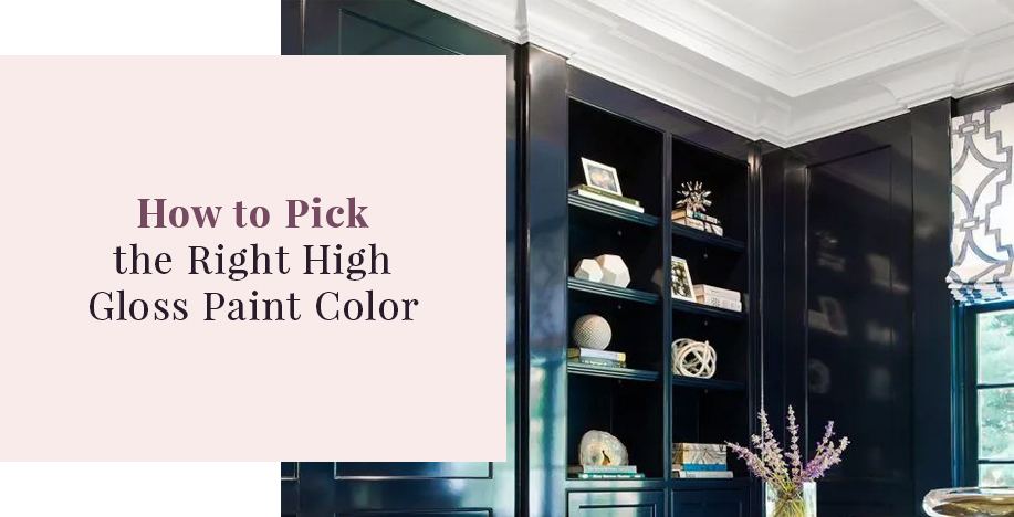 How to Pick the Right High Gloss Paint Color